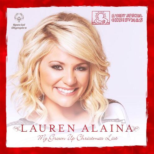 Lauren Alaina - Grown Up Christmas List - (AUDIO) • mjsbigblog
