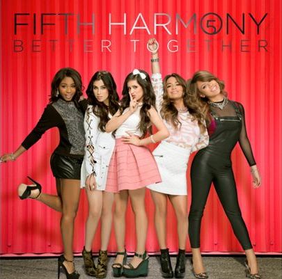 Fifth Harmony Better Together