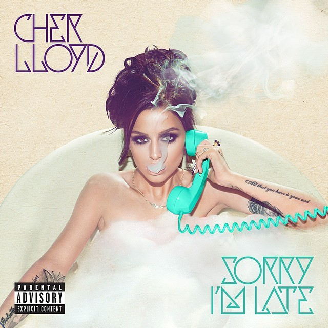 Cher-Lloyd-Sorry-Im-Late-Explicit