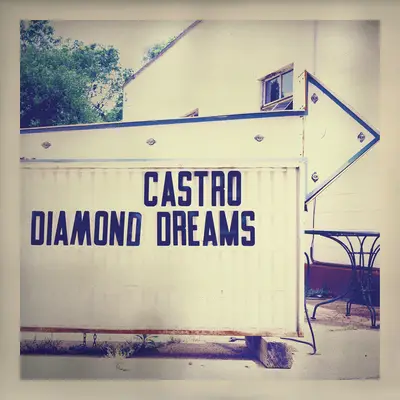 castro-diamonddreams