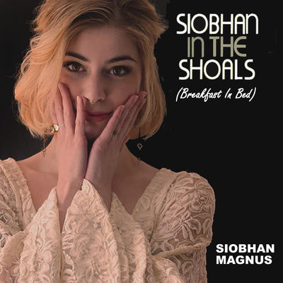 American Idol Siobhan Magnus Breakfast in Bed Muscle Shoals Sessions