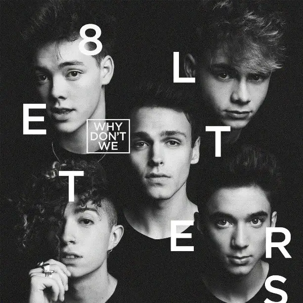 Why Don't We Eight Letters Cover