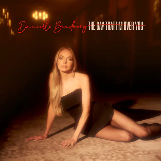 Danielle Bradbery The Day That I'm Over You Cover Art